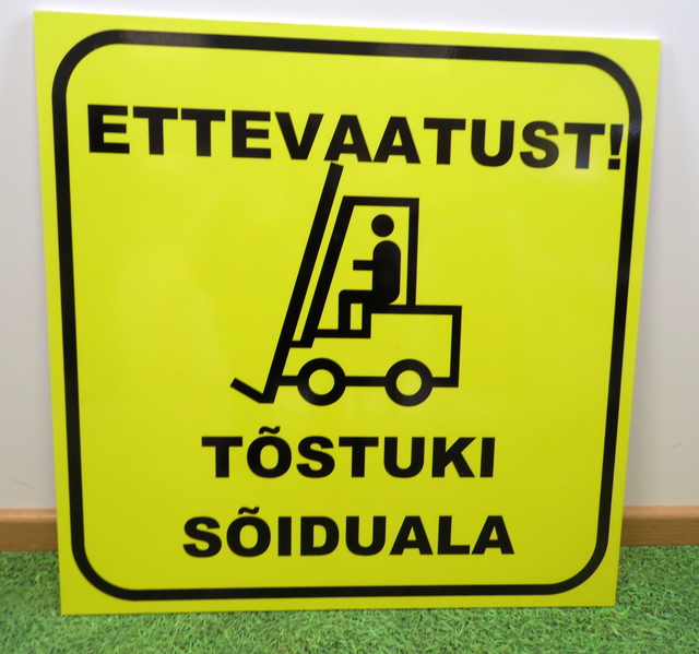 Huomiokyltti PVC-stä Huomiokyltti PVC-stä